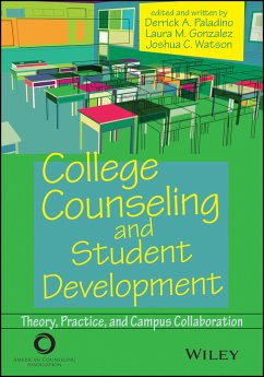 College Counseling and Student Development (eBook, ePUB) - Paladino, Derrick A.; Gonzalez, Laura M.; Watson, Joshua C.