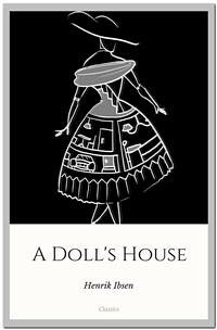 A Doll's House (eBook, ePUB) - Ibsen, Henrik