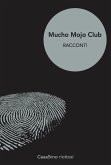 Mucho Mojo Club (eBook, ePUB)