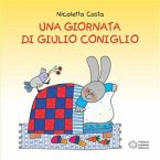 Una giornata di Giulio Coniglio (fixed-layout eBook, ePUB)