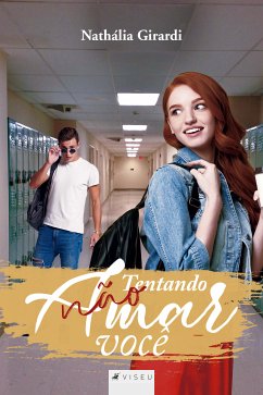 Tentando não amar você (eBook, ePUB) - Girardi, Nathália