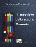 Il mestiere della scuola. Memoria (eBook, ePUB)