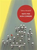 Nato per non correre (eBook, ePUB) Nato per non correre (eBook, ePUB)