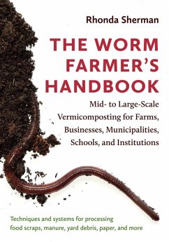 The Worm Farmer's Handbook (eBook, ePUB) - Sherman, Rhonda