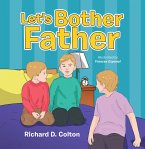 Let's Bother Father (eBook, ePUB)