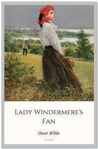 Lady Windermere's Fan (eBook, ePUB) - Wilde, Oscar