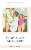 Swap Loving Secretary (eBook, ePUB)