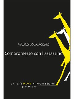 Compromesso con l'assassino (eBook, ePUB) - Colajacomo, Mauro
