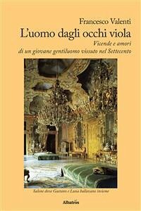 L’uomo dagli occhi viola (eBook, ePUB) - Valenti, Francesco