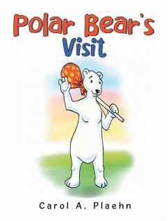 Polar Bear's Visit (eBook, ePUB) - Plaehn, Carol A.