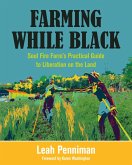 Farming While Black (eBook, ePUB)