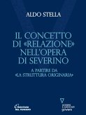 Concetto di «relazione» nell&quote;opera di Severino. A partire da «La struttura originaria» (eBook, ePUB)