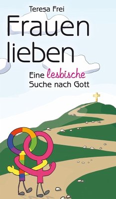 Frauen lieben (eBook, ePUB) - Frei, Teresa