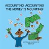 Accounting, Accounting the Money Is... - Bild 1
