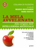 La mela avvelenata. Alle origini dell&quote;intelligenza artificiale (eBook, ePUB)