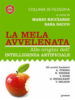 La mela avvelenata. Alle origini dell’intelligenza artificiale (eBook, ePUB) - cura di Mario Ricciardi e Sara Sacco, a