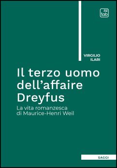 Il terzo uomo dell’affaire Dreyfus (eBook, ePUB) - Ilari, Virgilio