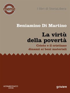 La virtù della povertà. Cristo e il cristiano dinanzi ai beni materiali (eBook, ePUB) - Di Martino, Beniamino