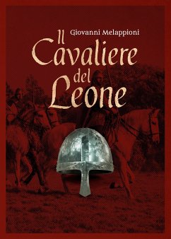 Il cavaliere del Leone (eBook, ePUB) - Melappioni, Giovanni