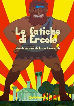 Le fatiche di Ercole (fixed-layout eBook, ePUB) - Leonetti, Luca