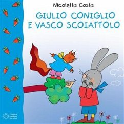 Giulio Coniglio e Vasco Scoiattolo (fixed-layout eBook, ePUB) - Costa, Nicoletta