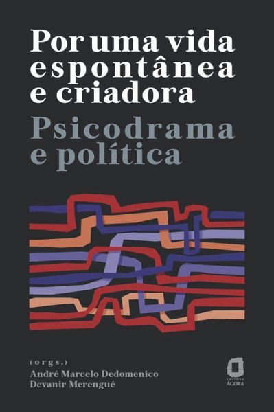 Por uma vida espontânea e criadora (eBook, ePUB) Por uma vida espontânea e criadora (eBook, ePUB)