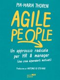 Agile People. Un approccio radicale per HR & manager (che crea dipendenti motivati) (eBook, ePUB)