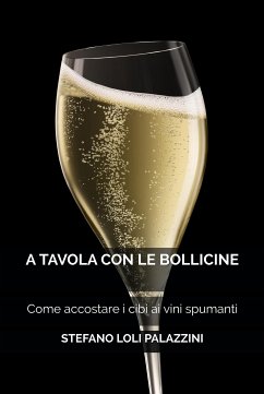 A Tavola con le Bollicine (eBook, ePUB) - Loli Palazzini, Stefano