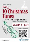 Violin 4 part of "10 Easy Christmas Tunes" for Violin Quartet (eBook, ePUB)