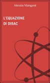 L'equazione di Dirac (eBook, ePUB)