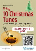 Trombone 1 treble clef part of "10 Easy Christmas Tunes" for Brass Quartet or Quintet (eBook, ePUB)
