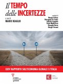 Il tempo delle incertezze. XXIV Rapporto sull’economia globale e l’Italia (eBook, ePUB)