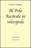 Al Polo Australe in velocipede di Emilio Salgari in ebook (eBook, ePUB)