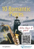 Eb Alto Sax 2 part of &quote;10 Romantic Pieces&quote; for Alto Saxophone Quartet (eBook, ePUB)