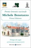 Premio Letterario Nazionale Michele Benetazzo Prima Edizione (fixed-layout eBook, ePUB)