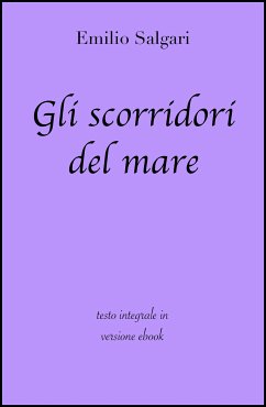 Gli scorridori del mare di Emilio Salgari in ebook (eBook, ePUB) - Classici, grandi; Salgari, Emilio