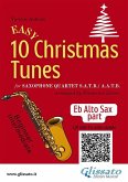 Eb Alto Saxophone part of &quote;10 Easy Christmas Tunes&quote; for Sax Quartet (eBook, ePUB)