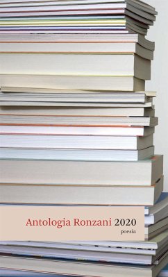 Antologia Ronzani 2020 Poesia (fixed-layout eBook, ePUB) - Editore, Ronzani