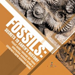 Fossils : Secrets to Earth's History   Fossil Guide   Geology for Teens   Interactive Science Grade 8   Children's Earth Sciences Books (eBook, ePUB) - Baby