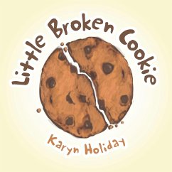Little Broken Cookie (eBook, ePUB) - Holiday, Karyn