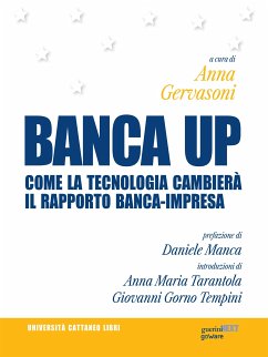 BANCA UP. Come la tecnologia cambierà il rapporto banca-impresa (eBook, ePUB) - cura di Anna Gervasoni, a