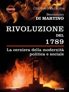 Rivoluzione del 1789. La cerniera della modernità politica e sociale (eBook, ePUB) - Di Martino, Beniamino