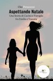 Aspettando Natale (eBook, ePUB)