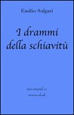 I drammi della schiavitù di Emilio Salgari in ebook (eBook, ePUB)