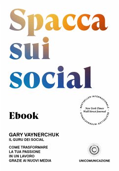 Spacca sui social (eBook, ePUB) - Vaynerchuk, Gary