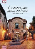 La dodicesima chiave del cuore (eBook, ePUB)