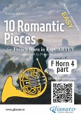 French Horn 4 part of "10 Romantic Pieces" for Horn Quartet (eBook, ePUB)