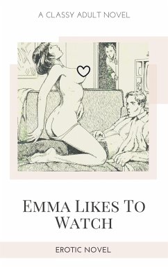 Emma Likes To Watch (eBook, ePUB) - Stephens, Frankie