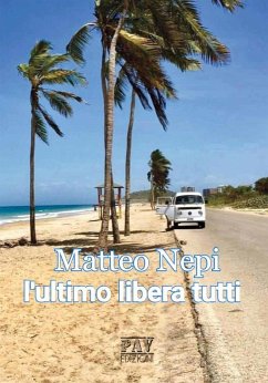 L'ultimo libera tutti (fixed-layout eBook, ePUB) - Nepi, Matteo