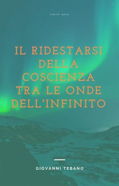 IL ridestarsi della coscienza tra le onde (eBook, ePUB) - Tebano, Giovanni